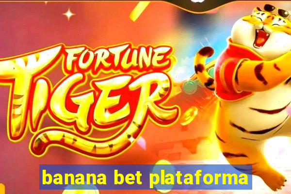 banana bet plataforma